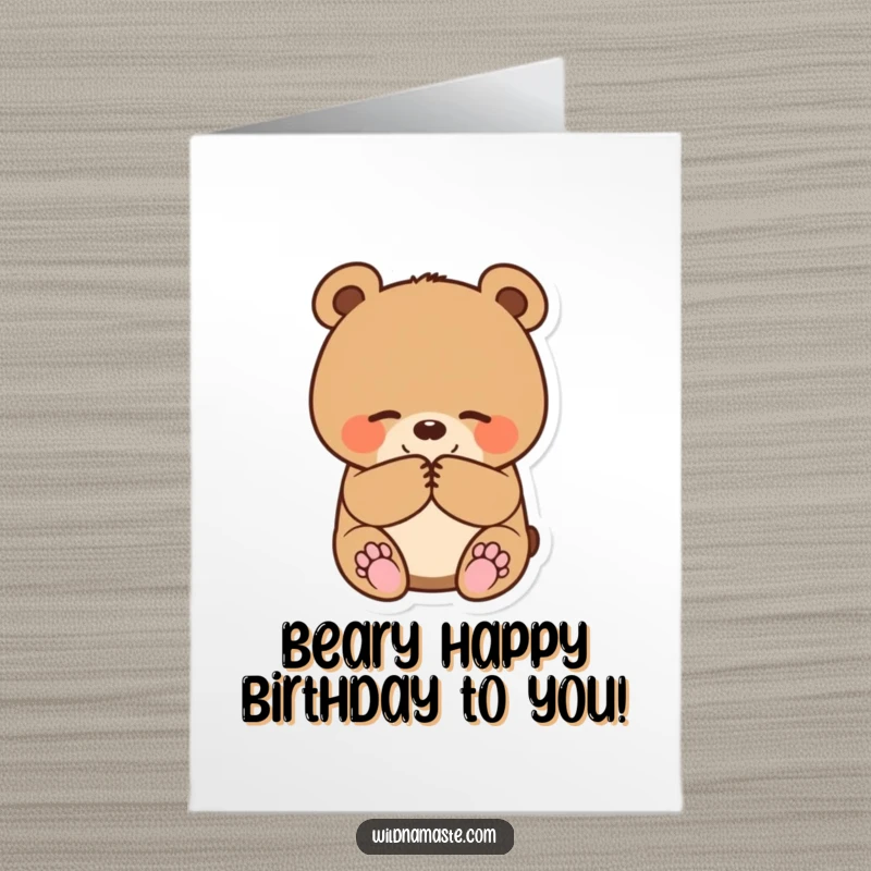 Funny Free Printable Birthday Card: A small, round bear cub happily bowing with paws together, radiating pure joy.
